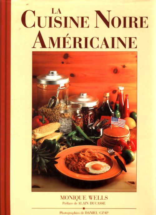 La cuisine noire américaine - Monique Wells - Livre