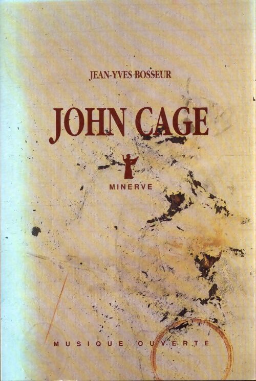 John Cage - Jean-Yves Bosseur - Livre