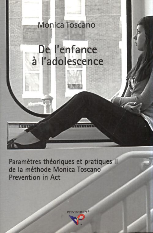 De l'enfance à l'adolescence - Monica Toscano - Livre