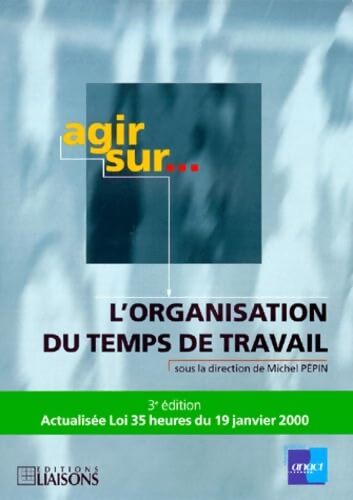 L'organisation du temps de travail - Collectif - Livre