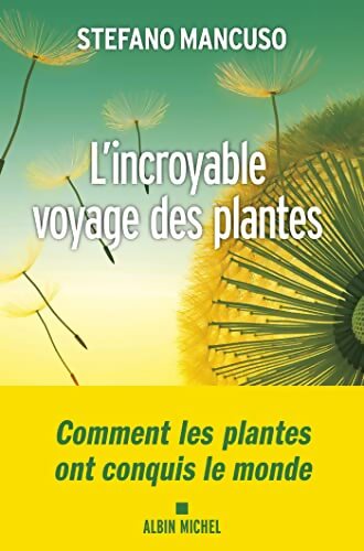 L'incroyable voyage des plantes - Stefano Mancuso - Livre