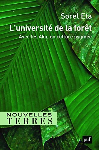 L'université de la forêt : Avec les pygmées Aka - Sorel Eta - Livre