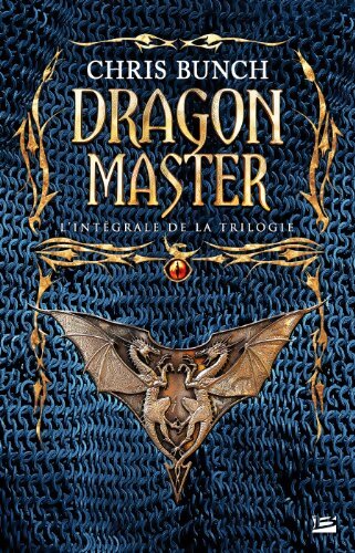 Dragon master - l'intégrale - CHris Bunch - Livre