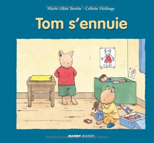 Tom s'ennuie - Colette Hellings - Livre