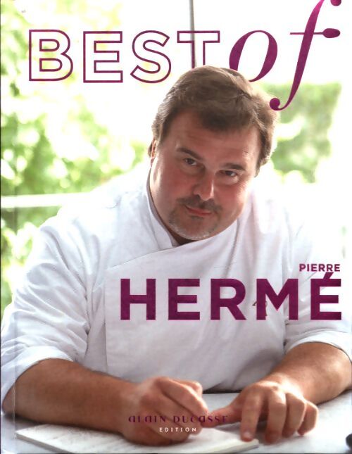 Best of Pierre Hermé - Pierre Hermé - Livre