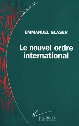 Le nouvel ordre international - Emmanuel Glaser - Livre