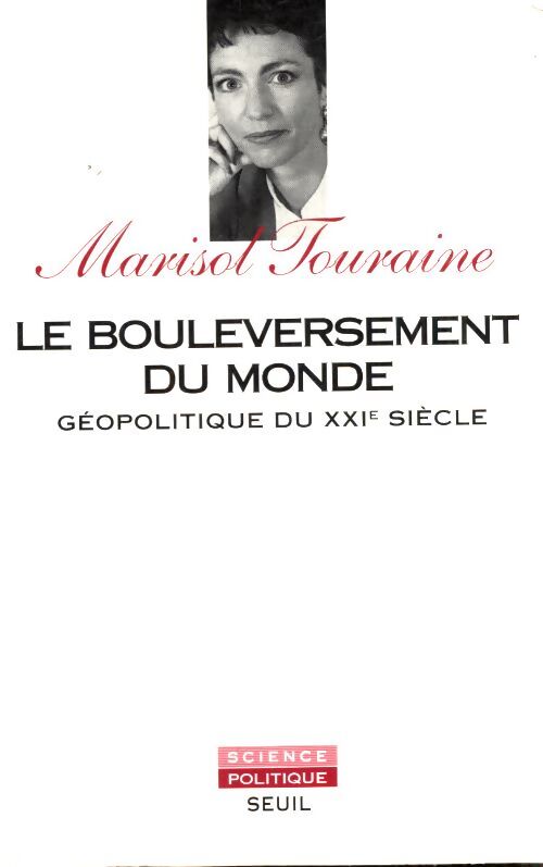Le bouleversement du monde. Géopolitique du XXIe siècle - Marisol Touraine - Livre