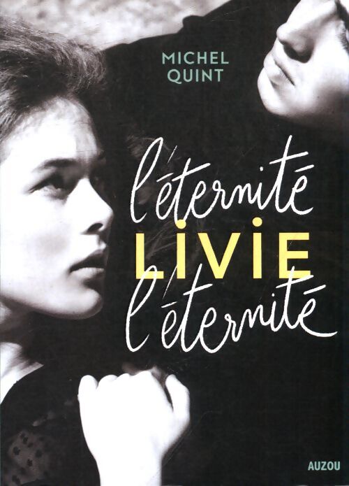 L'éternité Livie l'éternité ! - Michel Quint - Livre