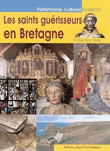 Les saints guérisseurs en Bretagne - Annie Floc'Hlay - Livre