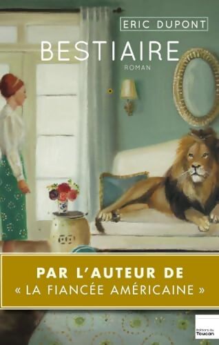 Bestiaire - Eric Dupont - Livre