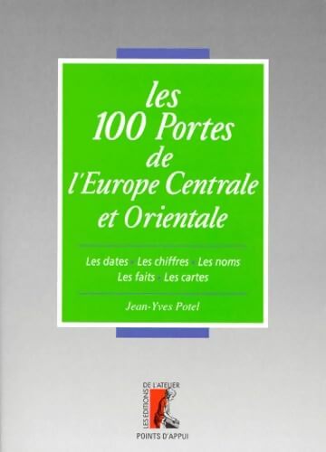 Les 100 portes de l'Europe centrale et orientale - Jean-Yves Potel - Livre