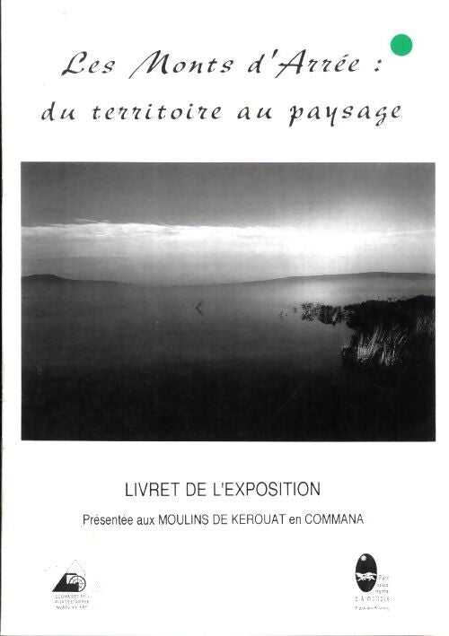 Les Monts d'Arrée : Du territoire au paysage - Collectif - Livre