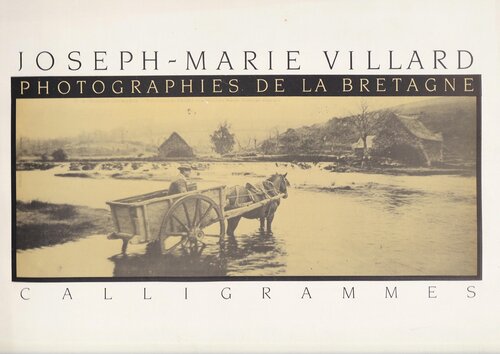 Photographies de la Bretagne - Joseph-Marie Villard - Livre