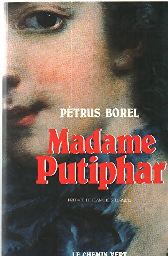 Madame Putiphar - Petrus Borel - Livre