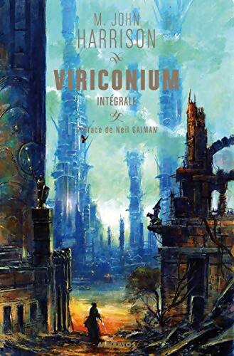 Viriconium  - M. John Harrison - Livre