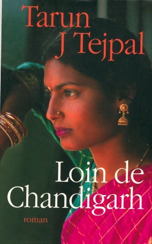 Loin de Chandigarh - Tarun Tejpal - Livre