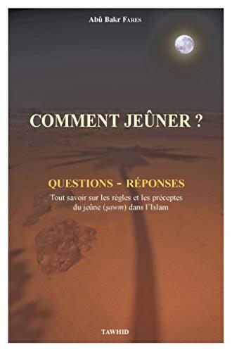 Comment jeûner ? - Abû Bakr Fares - Livre