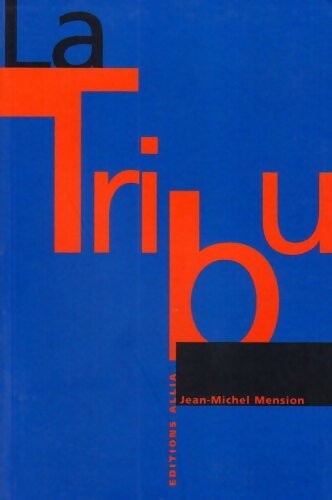 La tribu - Jean-Michel Mension - Livre
