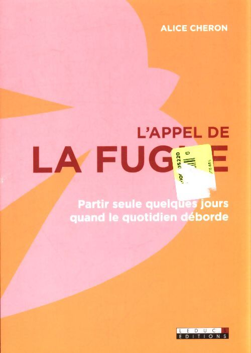 L'appel de la fugue - Alice Cheron - Livre