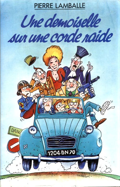 Une demoiselle sur la corde raide - Pierre Lamballe - Livre