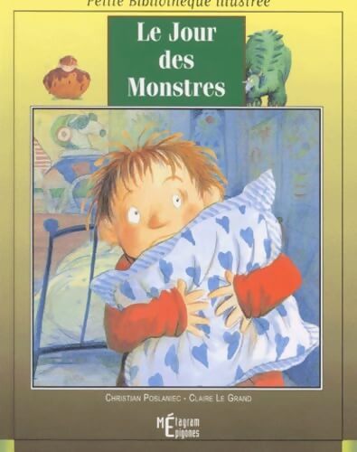 Le jour des monstres - Christian Poslaniec - Livre