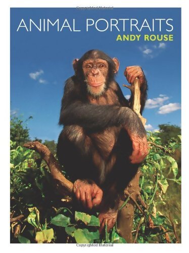 Animal portraits - Andy Rouse - Livre