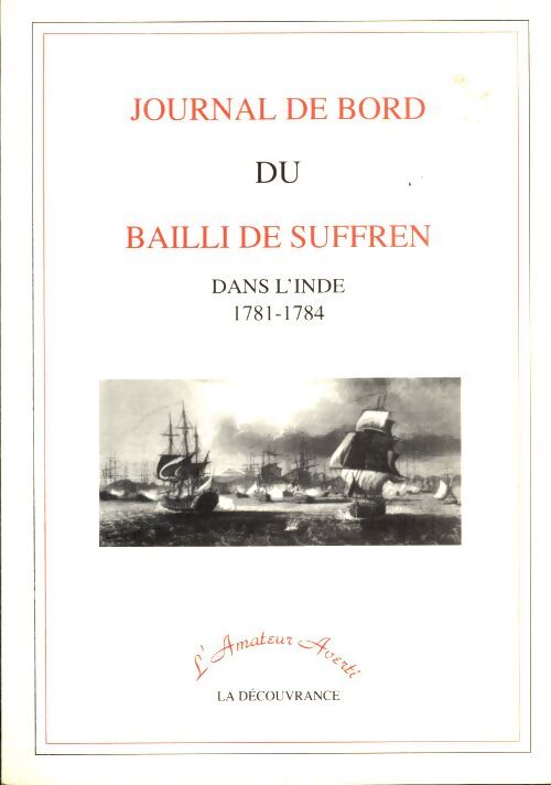 Journal de bord du Bailli de Suffren dans l'Inde - Bailli De Suffren - Livre