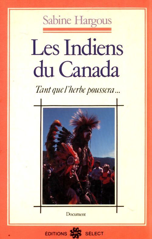 Les indiens du Canada - Sabine Hargous - Livre