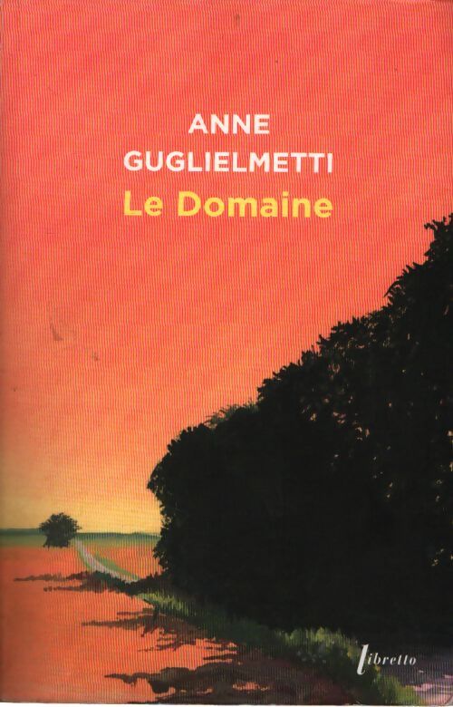 Le domaine - Guglielmetti Anne - Livre