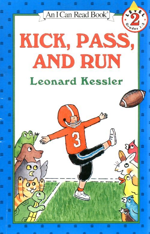 Kick, pass and run - Leonard Kessler - Livre