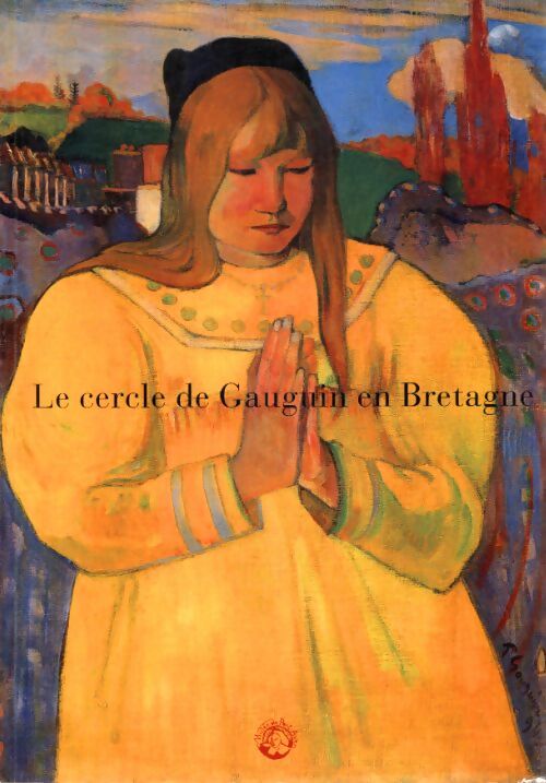 Le cercle de Gauguin en Bretagne - Collectif - Livre