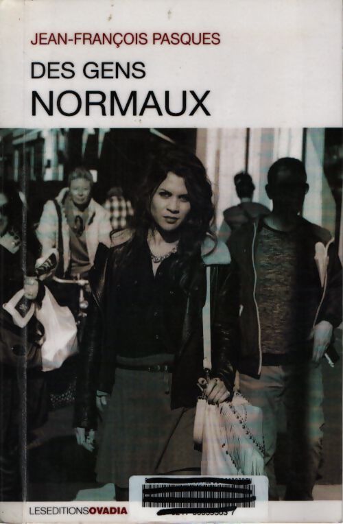 Des gens normaux - Jean-François Pasques - Livre