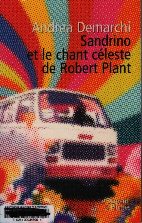 Sandrino et le chant céleste de robert plant - Andrea Demarchi - Livre