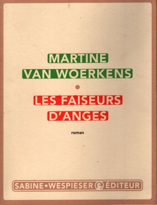 Les faiseurs d'anges - Martine Van Woerkens - Livre