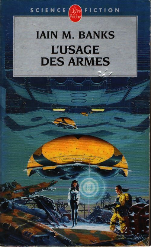 L'usage des armes - Iain M. Banks - Livre
