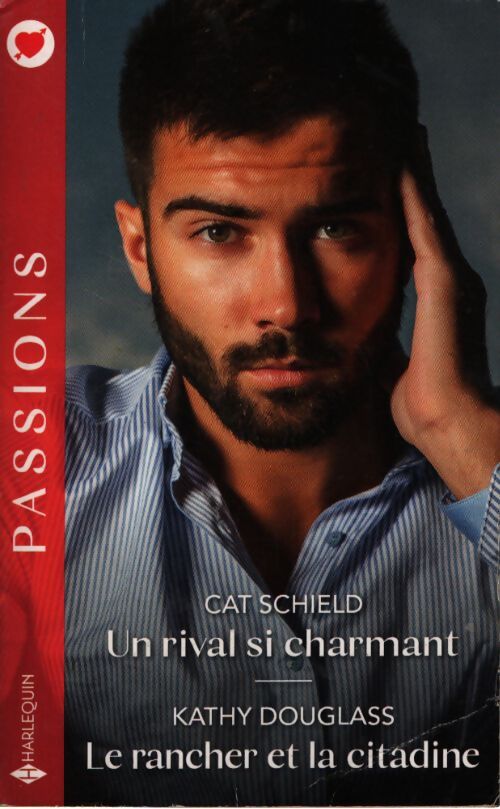 Un rival si charmant - le rancher et la citadine - Cat Schield - Livre