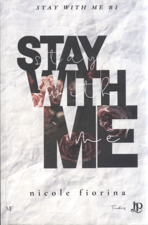 Stay with me - Nicole Fiorina - Livre