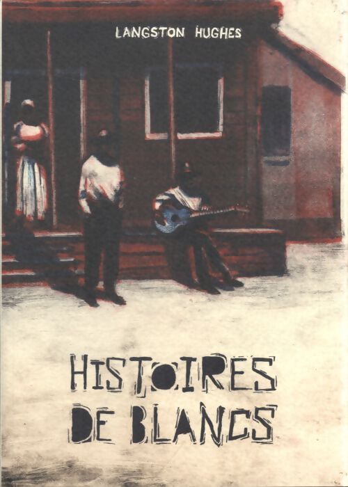 Histoires de blancs - Langston Hughes - Livre