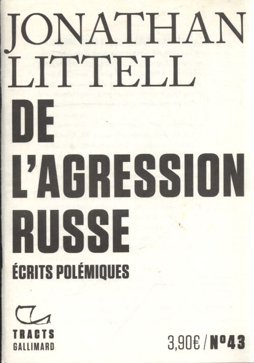 De l'agression russe : Écrits polémiques - Jonathan Littell - Livre