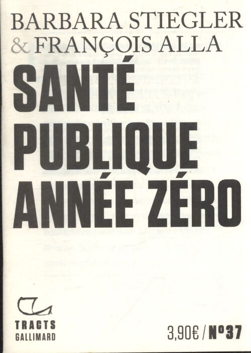 Santé publique année zéro - Barbara Stiegler - Livre