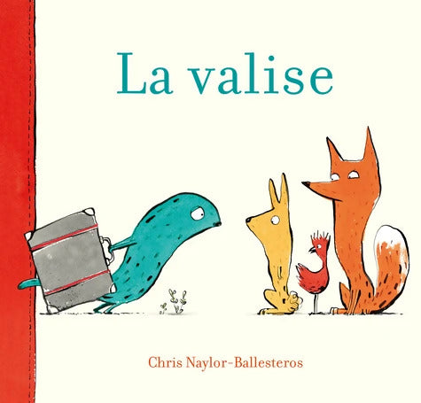 La valise - Chris Naylor-Ballesteros - Livre