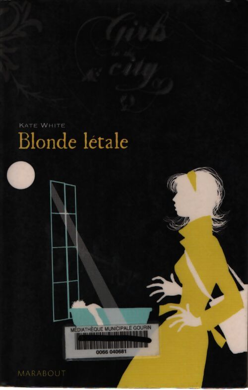 Blonde létale - Kate White - Livre