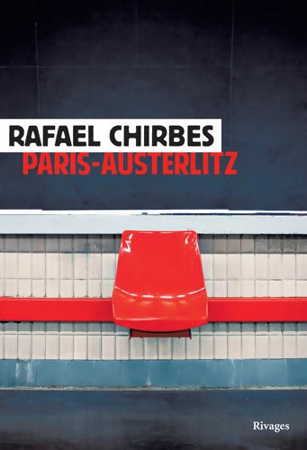 Paris-austerlitz - Rafael Chirbes - Livre