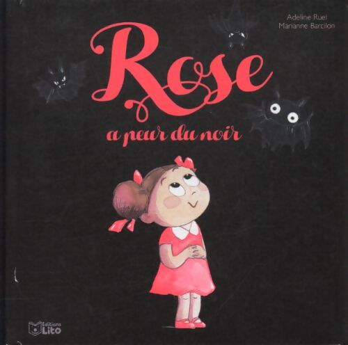 Rose a peur du noir - Adeline Ruel - Livre