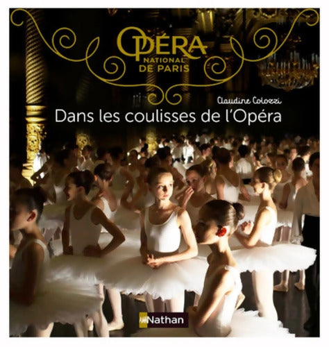 Dans les coulisses de l'Opéra - Claudine Colozzi - Livre