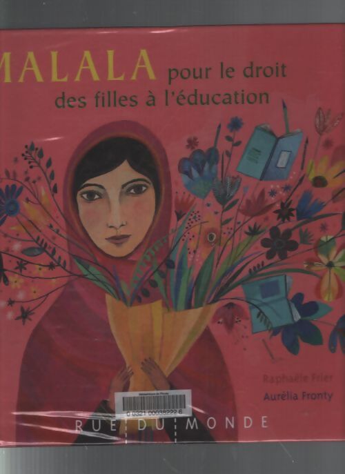 Malala pour le droit des filles à l'éducation - Raphaële Frier - Livre