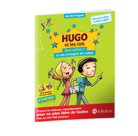 Hugo et les rois - Mon cahier 1 - Je sais conjuguer les verbes - à partir de 7 ans : Piqué métal - Anne-Marie Gaignard - Livre