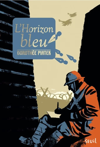 L'horizon bleu - Dorothée Piatek - Livre