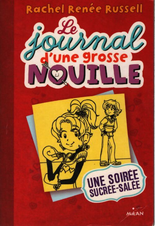 Le journal d'une grosse nouille tome 06 : Une soirée sucrée-salée - Rachel Renée Russell - Livre