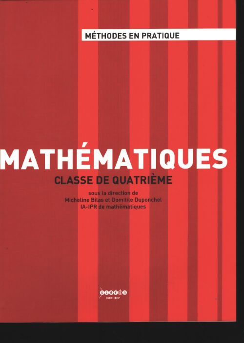 Mathématiques : Classe de quatrième - Micheline Bilas - Livre